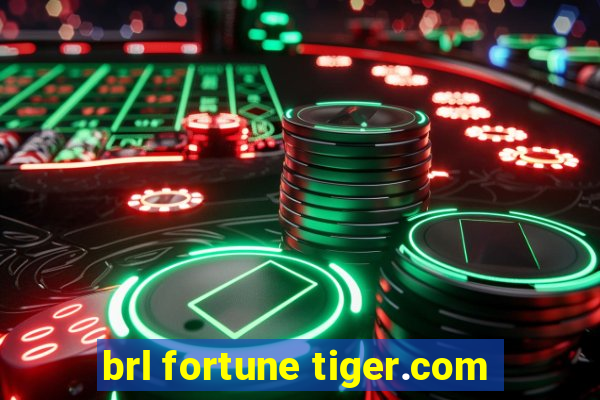 brl fortune tiger.com